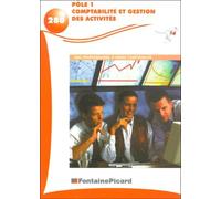 Comptabilité Et Gestion Des Activités Bac Professionnel 2ème Année Comptabilité. Pôle 1