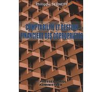 Comptabilite et gestion financiere des coproprietes - Philippe Schnepf - Presses Du Midi - broché - Guide