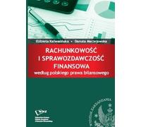 Comptabilité et information financière selon le droit comptable polonais El¿bieta Kalwasiñska, Danuta Maciejowska (Buch auf Polnisch)