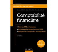 Comptabilité financière - 11e éd. - Normes IFRS et françaises IFRS versus normes françaises, 11ème édition - Jacques Richard - Dunod - broché - Etude