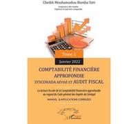 Comptabilité financière approfondie La lecture fiscale de la comptabilité financière approfondie au regard du code général des impôts du Sénégal - des impôts du Sénégal - Siby cheikh mouhamadou bamba