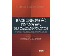 Comptabilité financière pour utilisateurs avancés en exemples et tâches (Buch auf Polnisch)