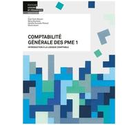 Comptabilité Générale Des Pme - Tome 1, Introduction À La Logique Comptable
