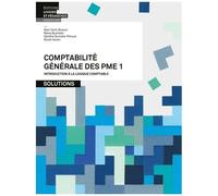 Comptabilité Générale Des Pme - Tome 1, Introduction À La Logique Comptable - Solutions