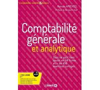 Comptabilité Générale Et Analytique - Tout Ce Qu?Il Faut Savoir En 58 Fiches Et + De 450 Exercices Corrigés