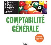 Comptabilité générale Isabelle Andernack (Auteur), Philippe Baruch (Auteur), Gérard Melyon (Auteur), Dominique Namur (Auteur), Rémédios Noguera (Auteur)
