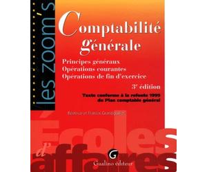 Comptabilité générale: Principes généraux Opérations courantes Opérations de fin d'exercice