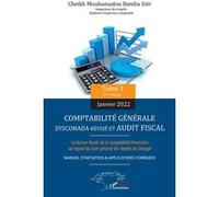 Comptabilité générale SYSCOHADA révisé et audit fiscal Tome 1 (2ème édition janvier 2022) Siby cheikh mouhamadou bamba (Auteur)