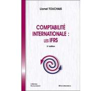 Comptabilité internationale : les IFRS Lionel Touchais (Auteur)