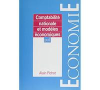 Comptabilité nationale et modèles économiques - Alain Pichot - Puf - broché - Livre