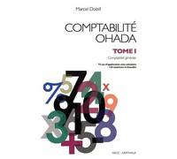 Comptabilité Ohada - Tome 1, Comptabilité Générale