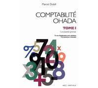 Comptabilité OHADA. Tome 1 : Comptabilité générale (nouvelle édition) - Dobill Marcel - Karthala - broché - Manuel