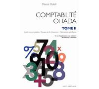 Comptabilité Ohada. Tome 2 : systèmes comptables opérations spécifiques travaux de fin d'exercice