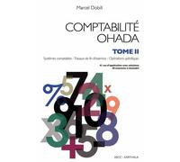 Comptabilité Ohada - Tome 2, Systèmes Comptables, Travaux De Fin D'exercice, Opérations Spécifiques
