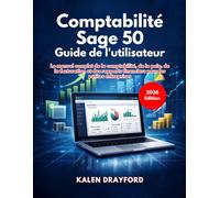 Comptabilité Sage 50 Guide de l'utilisateur (Édition 2026)