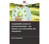 Comptabilité sociale et environnementale: une réponse aux externalités des entreprises