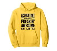 Comptable Because Freakin' Awesome Isn't a Job Title Sweat à Capuche