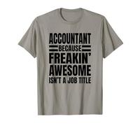 Comptable Because Freakin' Awesome Isn't a Job Title T-Shirt