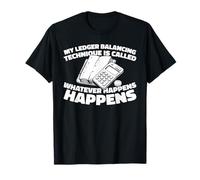 Comptable Comptabilité - Finance Gestion Comptable T-Shirt