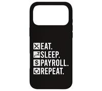 Comptable de paie Amusant Eat Sleep Payroll Repeat Coque pour iPhone 17 Pro Max