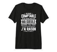 Comptable Je Ferme Pas ma Gueule Cadeau Compta Humour T-Shirt Haut de Gamme