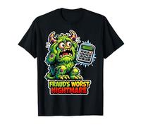 Comptable Monstre du Pire Cauchemar de fraude T-Shirt