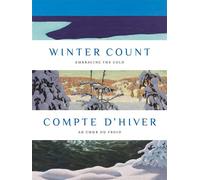 Compte d’hiver. au coeur du froid Winter count. embracing the cold - Katerina Atanassova - 5 Continents Eds - broché - Catalogue d'exposition