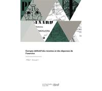 Compte définitif des recettes et des dépenses de l'exercice - Collectif - Hachette Bnf - broché - Livre