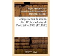 Compte rendu de session. Faculté de médecine de Paris, juillet 1900 - Jules Glover - Hachette Bnf - broché - Livre