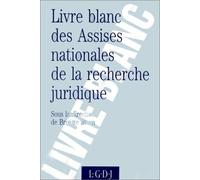 Compte-Rendu Des Assises Nationales De La Recherche Juridique - 11 Et 12 Avril 1991, Paris