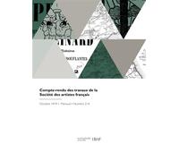 Compte-rendu des travaux de la Société des artistes français - Société des artistes français - Hachette Bnf - broché - Livre