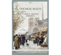 Compte rendu parisien - Thomas Mann - L'orma - broché - Roman