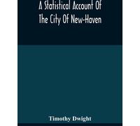 Compte rendu statistique de la ville de New-Haven