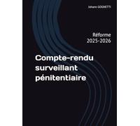 Compte-rendu surveillant pénitentiaire: Réforme 2025-2026