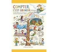Compter c'est grandir: Un petit album jeunesse poétique pour apprendre à compter