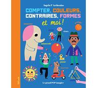 Compter, couleurs, contraires, formes et moi ! – Actes Sud