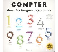 Compter dans les langues régionales: Imagier de nos régions