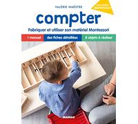 Compter: Fabriquer et utiliser son matériel Montessori