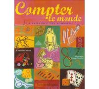 Compter le monde: La naissance des nombres