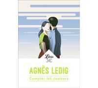 Compter les couleurs - Agnès Ledig - Librio - Poche - Roman