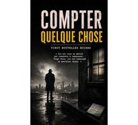 COMPTER QUELQUE CHOSE: Vingt nouvelles noires « Ils ont tous un métier qui consiste à remarquer. Vingt fois, ils ont remarqué la mauvaise chose. »