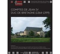 Comptes de Jean IV, duc de Bretagne Michael Jones (Auteur), Jacques Verger (Auteur)
