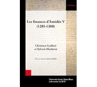 Comptes des receveurs et trésoriers de Savoie: Tome 1, Les finances d'Amédée V de Savoie (1285-1308)