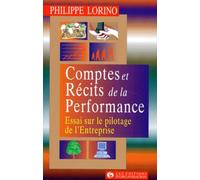 Comptes et récits de la performance. Essai sur le pilotage de l'entreprise