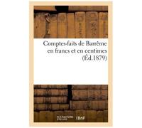 Comptes-Faits De Barrême En Francs Et En Centimes
