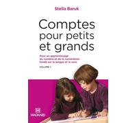 Comptes pour petits et grands, vol. 1 : nombre et numération: Collection Questions d'éducation