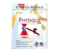 Comptes rendus academie des sciences physique tome 3 fasc 5 - Collectif - Lavoisier Industrie - broché - Livre