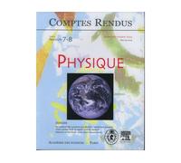 Comptes rendus academie des sciences physique tome 3 fasc 78 - Collectif - Lavoisier Industrie - broché - Livre