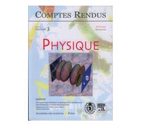 Comptes rendus academie des sciences physique tome 4 fasc 3 - Collectif - Lavoisier Industrie - broché - Livre