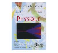 Comptes rendus academie des sciences physique tome 4 fasc 6 - Collectif - Lavoisier Industrie - broché - Livre